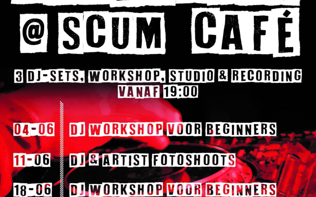 DJ & PRODUCERS CAFE @Scum